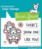 Snow One Like You Dies, Lawn Fawn